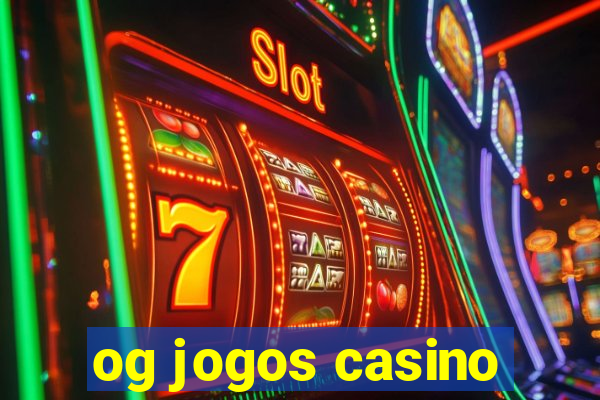 og jogos casino